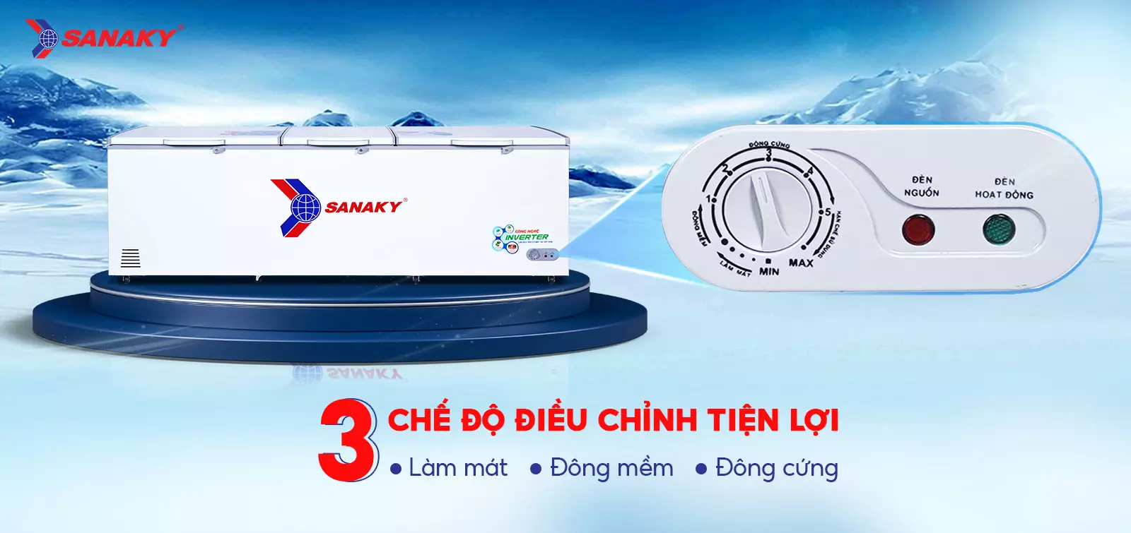 Bảng điều chỉnh 3 chế độ Mát - Đồng mềm - Đông cứng tiện lợi